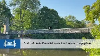 Ein St&uuml;ck Stadtgeschichte: Drahtbr&uuml;cke in Kassel nach Sanierung wieder freigegeben
