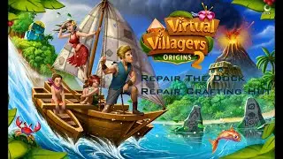 Repair Dock & Crafting Hut | Virtual Villagers Origins 2 Gameplay #2 (Puzzle 2 & 3 Unlocked)