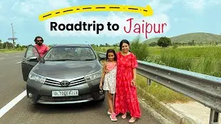 Ghaziabad to Jaipur by Road | Jaipur Road Trip | via Delhi Mumbai Expressway