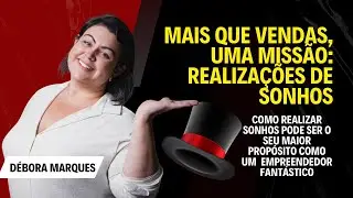 A VIRADA DE CHAVE: COMO ELA ESCALOU UM NEGÓCIO VENDENDO SONHOS!