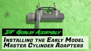 DF Goblin Assembly - Early Model MC Adapters