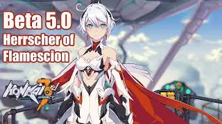 Honkai Impact 3rd beta 5.0 CN (chinese), Herrscher of Flamescion!!