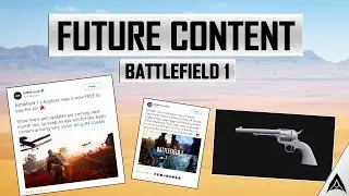 What else will DICE give us? - Battlefield 1 Update