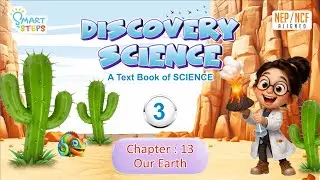 Our Earth | Science | Chapter - 13 | Class - 3 |