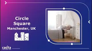 Student Accommodation in Manchester| Circle Square | Room Tour | Casita