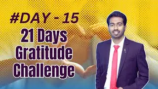 Day 14 : 21 Days Gratitude Challenge by Pinak Das - Law of Attraction Coach | Transform Your Life