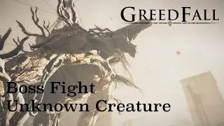 Greedfall Boss Fight - Unknown Creature - Depart to the New Island Walkthrough Gameplay Part 5