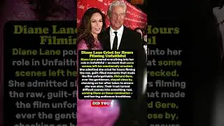 Diane Lane Cried for Hours Filming Unfaithful