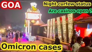 Goa Update | Night Curfew update | Are casinos open in Goa | Jan 2022