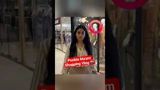 Pookie Ma'am Shopping Vlog 📸 #pookiegang #samridhimam
