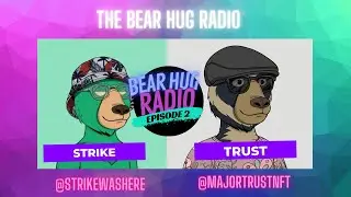 Bear Hug Radio (Episode 2) with Strike of Okay Bears