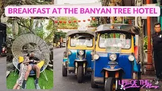 BANYAN TREE BANGKOK HOTEL BREAKFAST