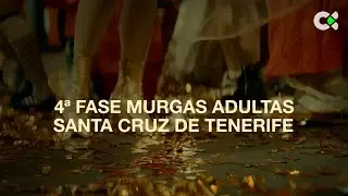 Resumen 4&ordf; Fase Murgas adultas Carnaval S/C de Tenerife | 2026