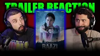 РЕАКЦИЯ НА ТРЕЙЛЕР RAAZI!