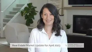 Coquitlam REALTOR&reg; Krista Lapp  |  April 2023 Housing Market Update  |  Lapp Real Estate Group