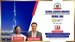 GLOBAL LEADERS AWARDS | ENTERPRISE EDITION 2022 | DUBAI | BROADCAST BY - ET NOW | MADHUR BHANDARKAR