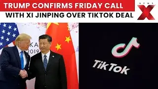 TikTok&rsquo;s Fate: Trump, Xi Jinping to Hold Key Talks on TikTok&rsquo;s Future | US-Chins Ties | NewsX