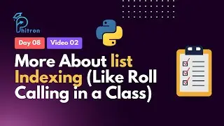 8.2 - More About List Indexing