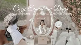 A Cosy Autumn Equestrian Vlog | Show Jumping, Riding Lesson & Peaceful Hack 🍂🐎