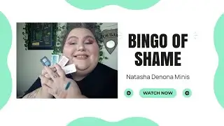 Bingo Of Shame | Natasha Denona Minis
