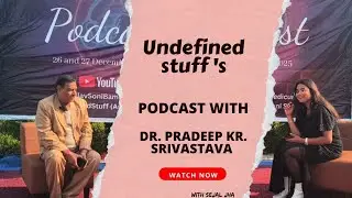 Most awaited podcast with respected Dr. Pradeep Srivastava sir (principal NAMC Agra) #podcast