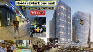  Noida one mark mall Noida's New Mall - Skymark One | Places to visit in noida Best hang out place 