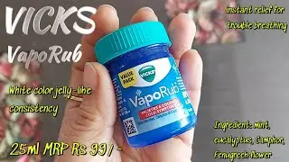 Vicks VapoRub Review | How to use Vicks Vaporub perfectly | How to apply Vicks Vaporub for Cold