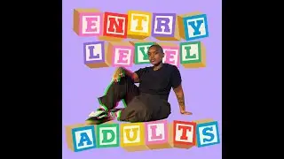 Entry Level Adults Podcast. S1  Intro