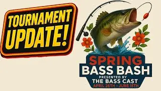 Win Cash Just by Fishing?! Spring Bass Bash Tournament Update
