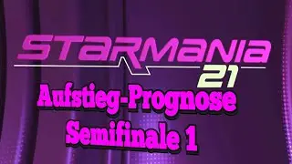 Starmania 21 Prognose Platzierung Semifinale 1