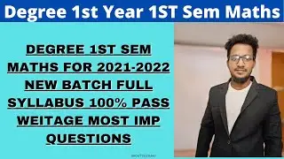 DEGREE 1ST SEM MATHS | FOR 2021-2022 NEW BATCH | FULL SYLLABUS 100% PASS WEITAGE MOST IMP QUESTIONS