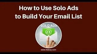 How to Use Solo Ads to Build Your Email List
