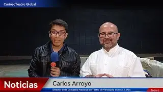 Entrevista Carlos Arroyo - 41 A&ntilde;os de CNT: Legado en el Teatro Venezolano