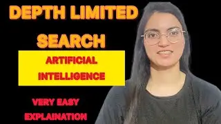 Depth Limited Search in Artificial Intelligence || AI