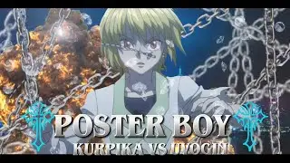 KURIPIKA - POSTER BOY *NODE VIDEO* [EDIT/AMV]  BLACK ZENOIX REMAKE 