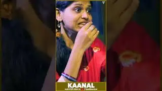 Watch #Kaanal Tamil Short Film | Tamil Shortcut | Silly Monks