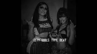 [FREE FOR PROFIT] City Girls Type Beat-2020 