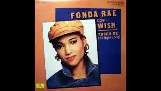 Fonda Rae  Touch Me All Night Long