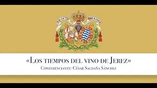 César Saldaña Sánchez: Los tiempos del vino de Jerez