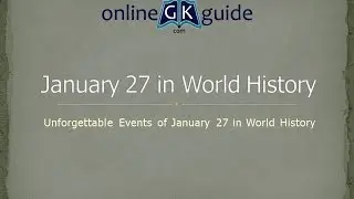 27 January in History : Important Historical Events of 27 January