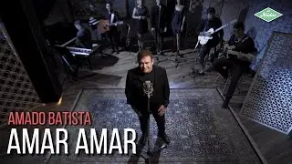 Amado Batista - Amar Amar (Amado Batista 44 Anos)