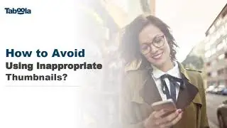 Taboola Trainings: How to Avoid ​Using Inappropriate Thumbnails?