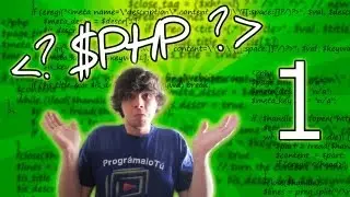 Tutorial PHP basico - 1 - Introducción ¿Que es PHP?