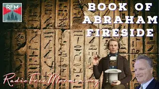 Radio Free Mormon: 195: Book of Abraham Fireside