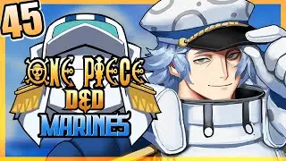 ONE PIECE D&D: MARINES #45 | 