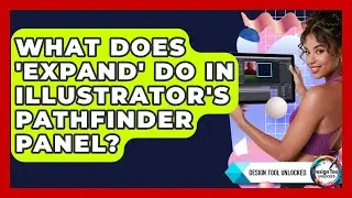 What Does 'Expand' Do In Illustrator's Pathfinder Panel? - Design Tool Unlocked