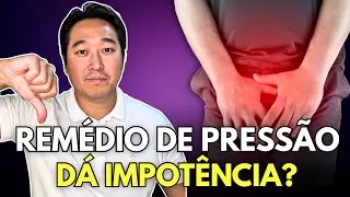 REMÉDIO DE PRESSÃO ALTA E EREÇÃO FRACA? ISSO NINGUÉM TE CONTA!