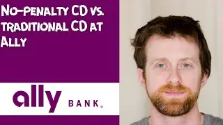 No penalty CD vs  traditional CD at Ally