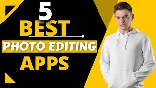 5 best photo editing apps | photo editing apps for android | TechToDo