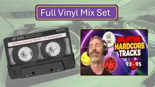 🎧 💥 Full Vinyl Mix Set - Uplifting Hardcore Rave Tunes From 1993 - 1995